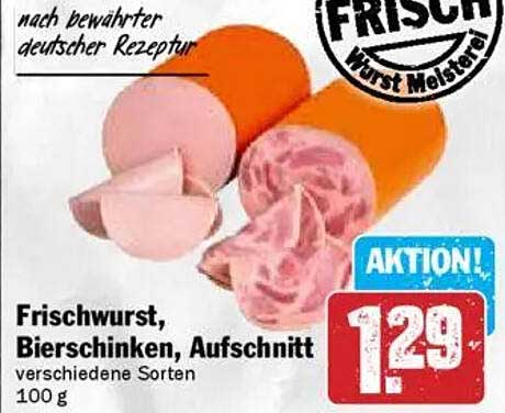 Frischwurst, Bierschinken, Aufschnitt verschiedene Sorten 100 g