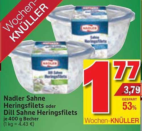 Nadler Sahne Heringsfilets oder Dill Sahne Heringsfilets