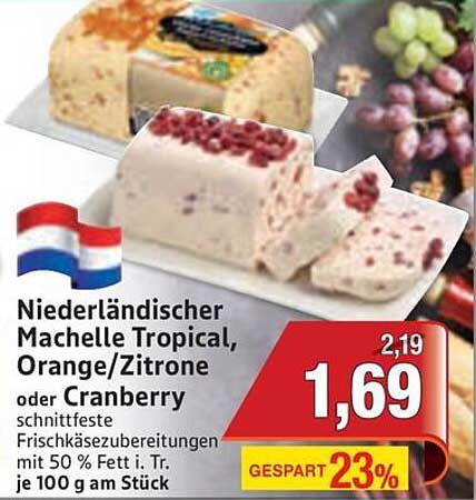Niederländischer Machelle Tropical, Orange/Zitrone oder Cranberry