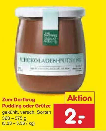 Zum Dorfkrug Pudding oder Grütze, 360 – 375 g