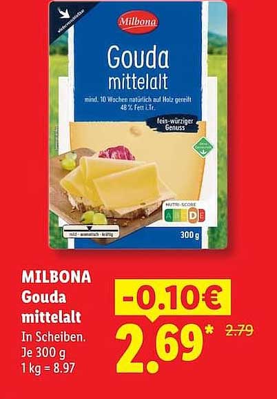 MILBONA Gouda mittelalt In Scheiben. Je 300 g 1 kg = 8.97
