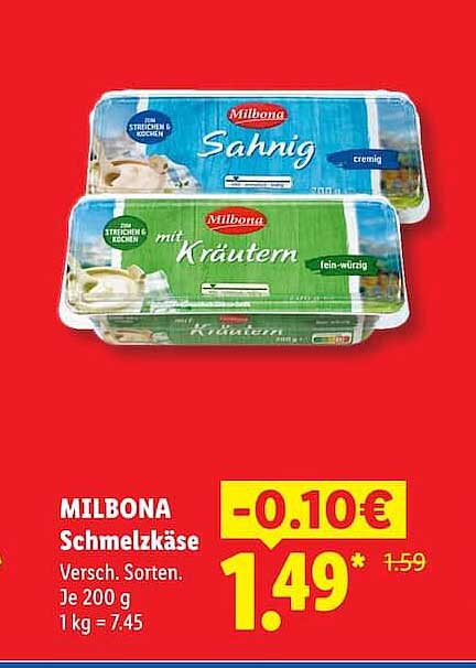 MILBONA Schmelzkäse Versch. Sorten. Je 200 g 1 kg = 7.45