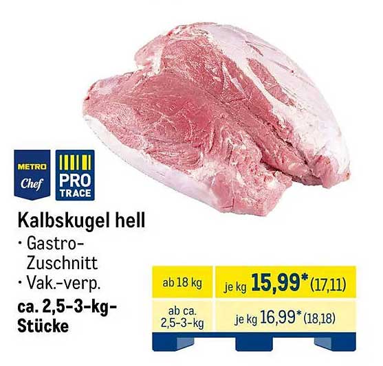 Kalbskugel hell - Gastro-Zuschnitt, vakuumverpackt