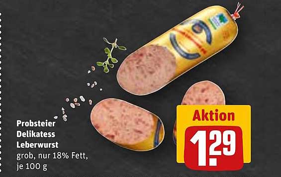 Probsteier Delikatess Leberwurst grob, nur 18% Fett, je 100 g
