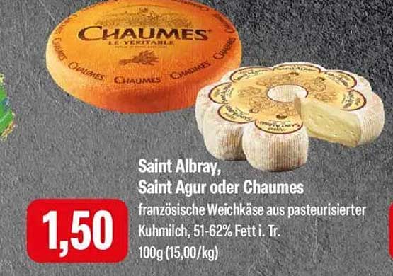Saint Albray, Saint Agur oder Chaumes - Französischer Weichkäse