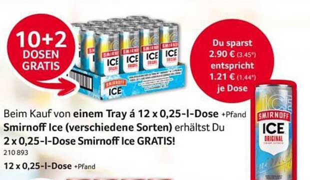 Beim Kauf von einem Tray á 12 x 0,25-l-Dose +Pfand Smirnoff Ice (verschiedene Sorten) erhältst Du 2 x 0,25-l-Dose Smirnoff Ice GRATIS!