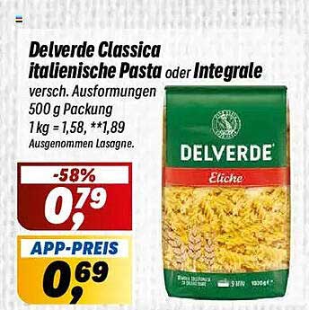 Delverde Classica italienische Pasta oder Integrale versch. Ausformungen 500 g Packung 1 kg = 1,58, 1,89 Ausgenommen Lasagne.