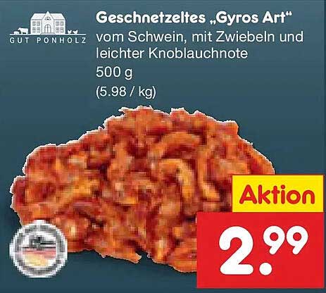 Geschnetzeltes „Gyros Art“ vom Schwein, mit Zwiebeln und leichter Knoblauchnote 500 g (5.98 / kg)