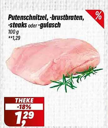 Putenschnitzel, -brustbraten, -steaks oder -gulasch