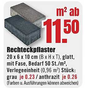 Rechteckpflaster 20 x 6 x 10 cm (B x H x T), glatt, mit Fase, Bedarf 50 St./m², Verlegeeinheit (0,96 m²) Stück: grau je 0.23 / anthrazit je 0.26