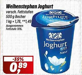 Weihenstephan Joghurt versch. Fettstufen 500 g Becher 1 kg = 1,78, **1,49 Ausgenommen Fettstufe 10%.