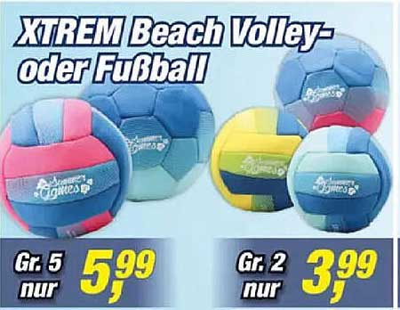 XTREM Beach Volley- oder Fußball