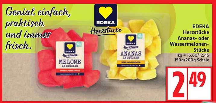 EDEKA Herzstücke Ananas- oder Wassermelonen-Stücke 150g/200g