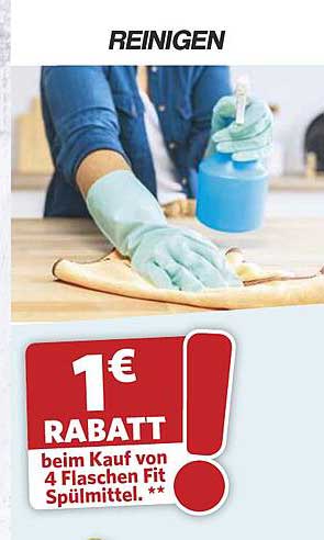 1€ RABATT beim Kauf von 4 Flaschen Fit Spülmittel. **