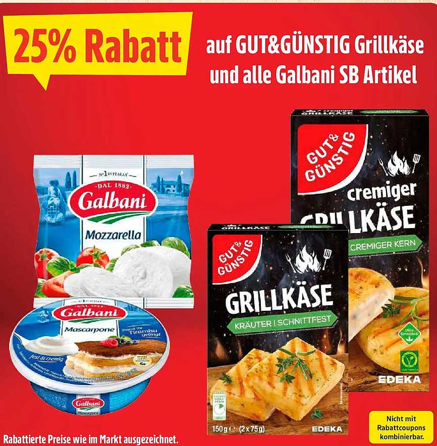25% Rabatt auf GUT&GÜNSTIG Grillkäse und alle Galbani SB Artikel