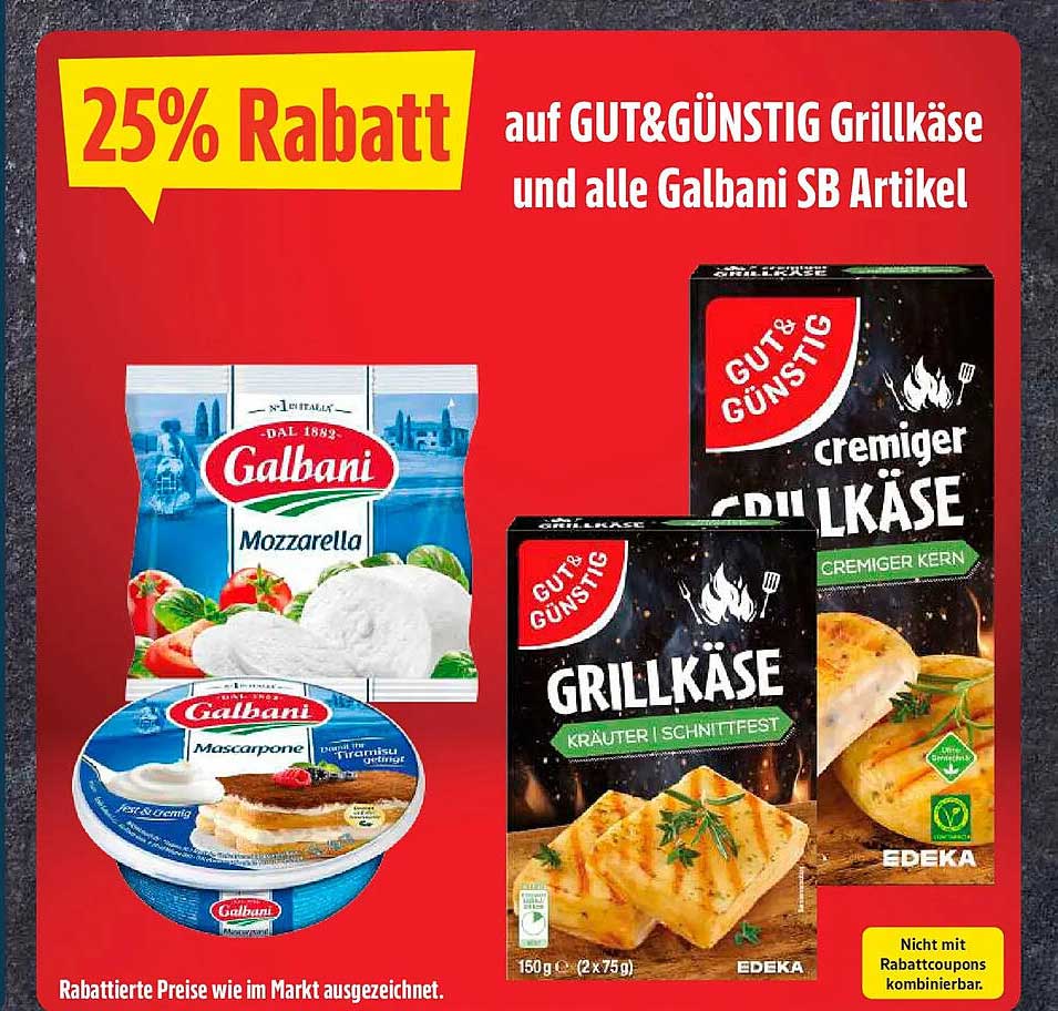 25% Rabatt auf GUT&GÜNSTIG Grillkäse und alle Galbani SB Artikel