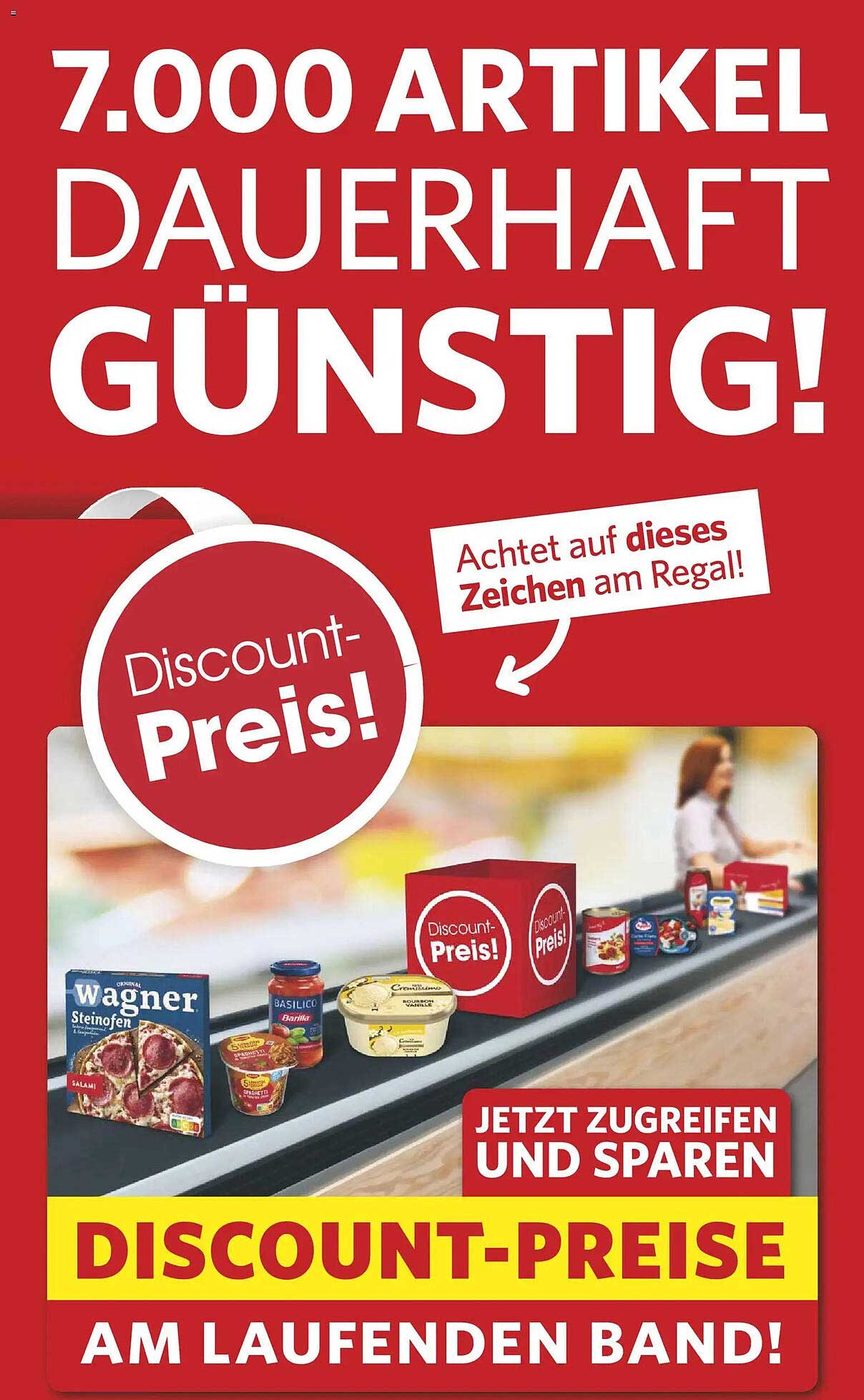 7.000 ARTIKEL DAUERHAFT GÜNSTIG!