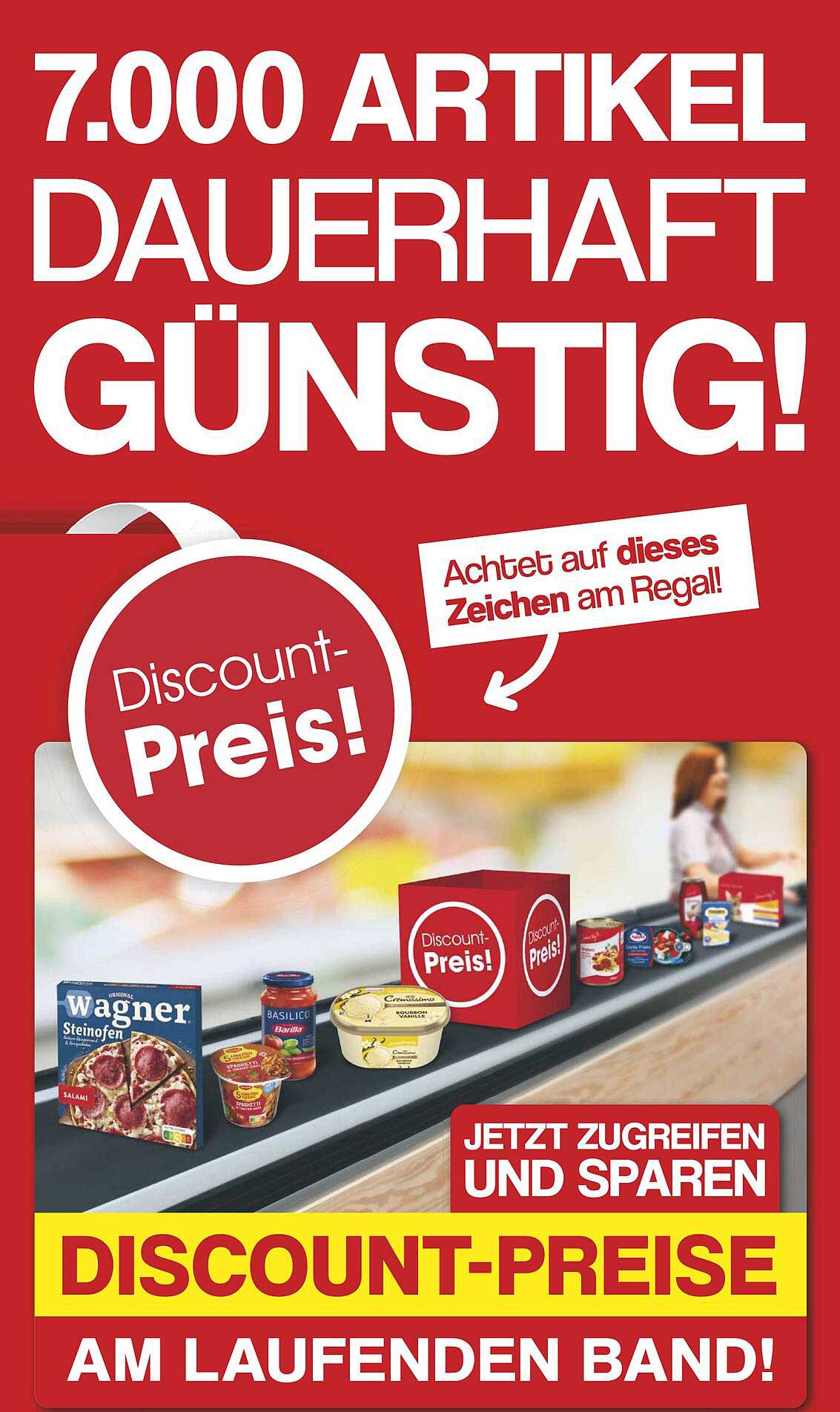 7.000 ARTIKEL DAUERHAFT GÜNSTIG!