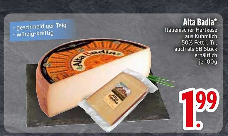 Alta Badia* Italienischer Hartkäse aus Kuhmilch 50% Fett i. Tr., auch als SB Stück erhältlich je 100g