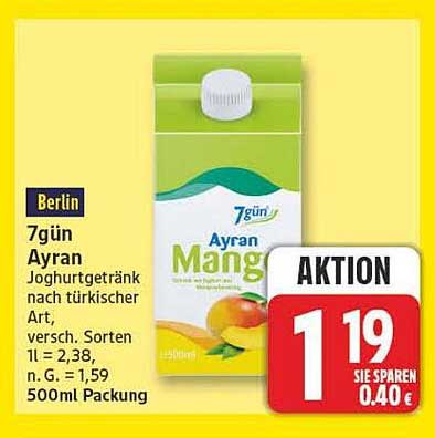 Berlin 7gün Ayran Joghurtgetränk nach türkischer Art, versch. Sorten 1l = 2,38, n. G. = 1,59 500ml Packung