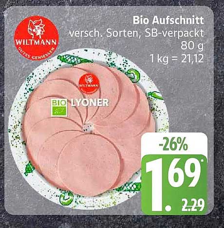 Bio Aufschnitt versch. Sorten, SB-verpackt 80 g 1 kg = 21,12