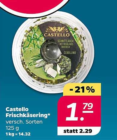 Castello Frischkäsering* versch. Sorten 125 g 1kg = 14.32