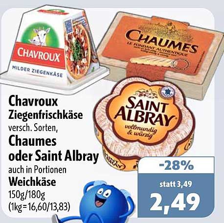 Chavroux Ziegenfrischkäse versch. Sorten, Chaumes oder Saint Albray auch in Portionen Weichkäse 150g/180g (1kg=16,60/13,83)