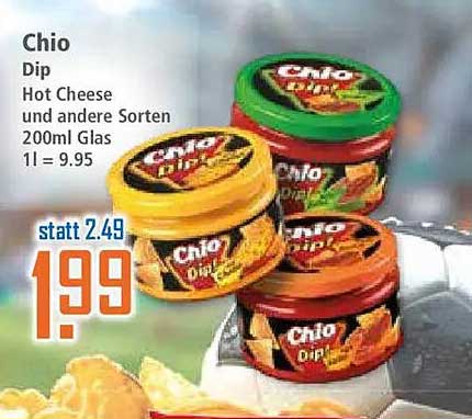 Chio Dip Hot Cheese und andere Sorten 200ml Glas 1l = 9.95