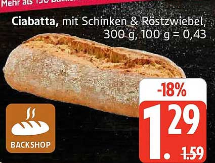 Ciabatta, mit Schinken & Röstzwiebel, 300 g, 100 g = 0,43