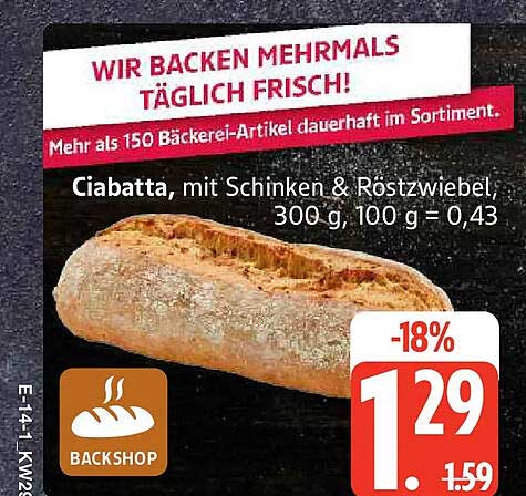 Ciabatta, mit Schinken & Röstzwiebel, 300 g, 100 g = 0,43