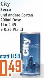 City Secco und andere Sorten 200ml Dose 1 l = 2.45 + 0.25 Pfand