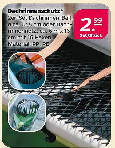 Dachrinnenschutz* 2er-Set Dachrinnen-Ball, Ø ca. 12,5 cm oder Dachrinnennetz, ca. 6 m x 16 cm mit 16 Haken, Material: PP, PE