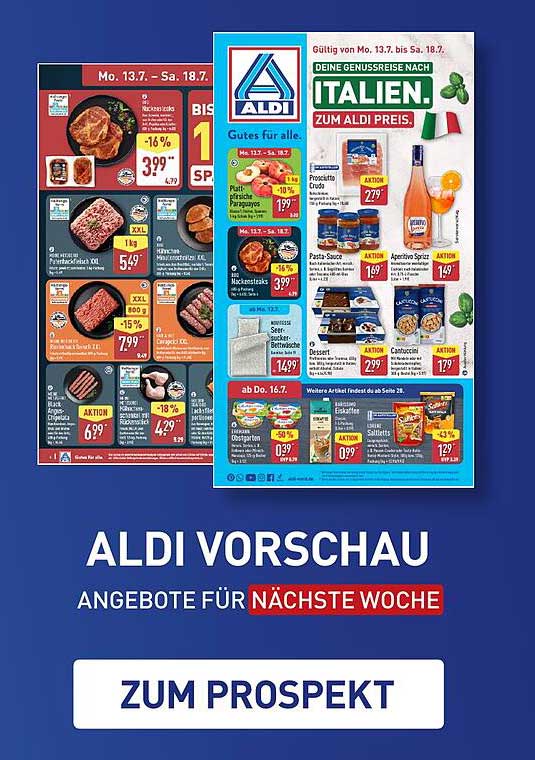 DEINE GENUSSREISE NACH ITALIEN. ZUM ALDI PREIS.