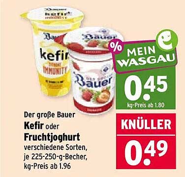 Der große Bauer Kefir oder Fruchtjoghurt verschiedene Sorten, je 225-250-g-Becher, kg-Preis ab 1.96