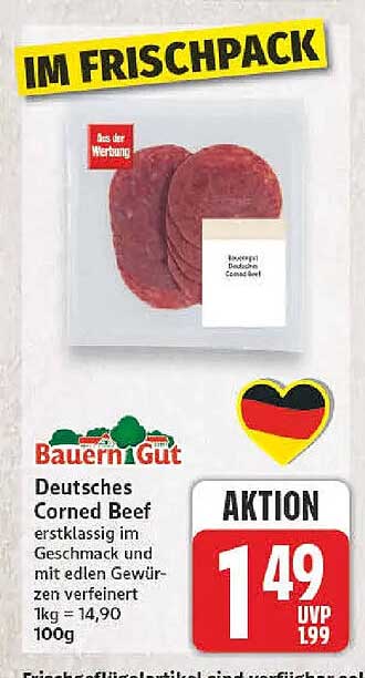 Deutsches Corned Beef erstklassig im Geschmack und mit edlen Gewürzen verfeinert 1kg = 14,90 100g