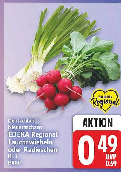 Deutschland Niedersachsen EDEKA Regional Lauchzwiebeln oder Radieschen Kl. I Bund