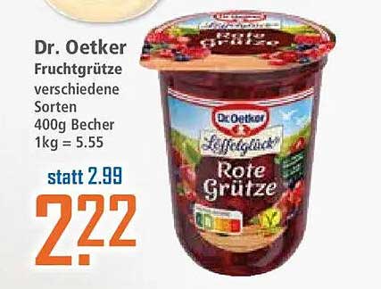Dr. Oetker Fruchtgrütze verschiedene Sorten 400g Becher 1kg = 5.55