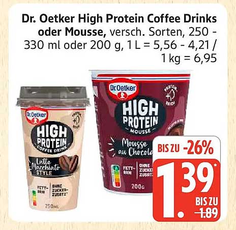 Dr. Oetker High Protein Coffee Drinks oder Mousse, versch. Sorten, 250 - 330 ml oder 200 g, 1 L = 5,56 - 4,21 / 1 kg = 6,95