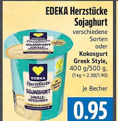 EDEKA Herzstücke Sojaghurt verschiedene Sorten oder Kokosgurt Greek Style, 400 g/500 g, (1 kg = 2.38/1.90) je Becher