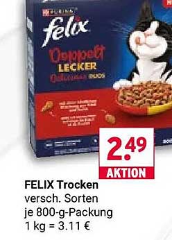 FELIX Trocken versch. Sorten je 800-g-Packung 1 kg = 3.11 €