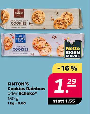 FINTON'S Cookies Rainbow oder Schoko* 150 g 1 kg = 8.60