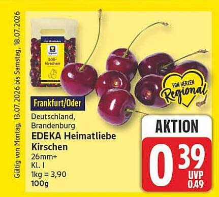 Frankfurt/Oder
Deutschland,
Brandenburg
EDEKA Heimatliebe
Kirschen
26mm+
Kl. I
1kg = 3,90
100g