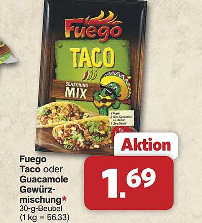 Fuego Taco oder Guacamole Gewürzmischung* 30-g-Beutel (1 kg = 56.33)