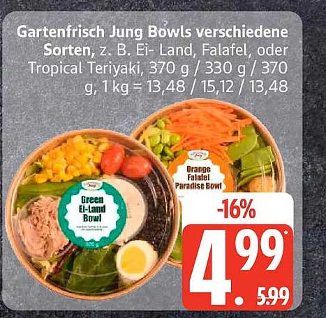 Gartenfrisch Jung Bowls verschiedene Sorten, z. B. Ei-Land, Falafel, oder Tropical Teriyaki, 370 g / 330 g / 370 g, 1kg = 13,48 / 15,12 / 13,48