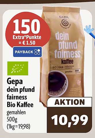 Gepa dein pfund fairness Bio Kaffee gemahlen 500g (1kg=19,98)