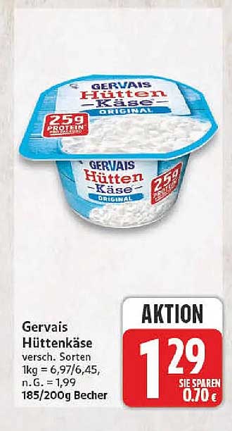 Gervais Hüttenkäse versch. Sorten 1kg = 6,97/6,45, n. G. = 1,99 185/200g Becher