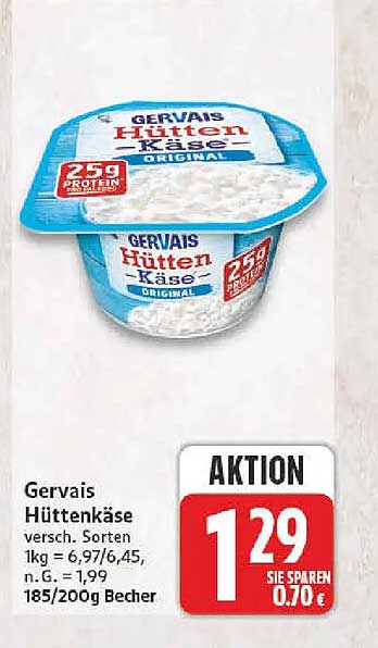 Gervais Hüttenkäse versch. Sorten 1kg = 6,97/6,45,- n.G. = 1,99 185/200g Becher
