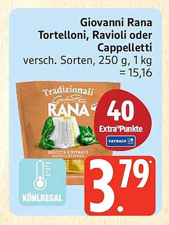 Giovanni Rana Tortelloni, Ravioli oder Cappelletti