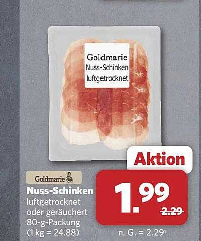 Goldmarie Nuss-Schinken luftgetrocknet oder geräuchert 80-g-Packung (1 kg = 24.88)