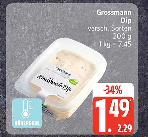 Grossmann Dip versch. Sorten 200 g 1 kg = 7,45